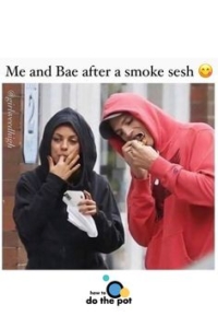 me and bae after a smoke sesh meme