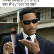 whenever my friends say they feeling sad men in black meme