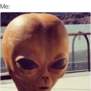 mom are you high? me alien meme
