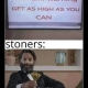 tsunami warning get as high as you can stoners: dont mind if i do meme